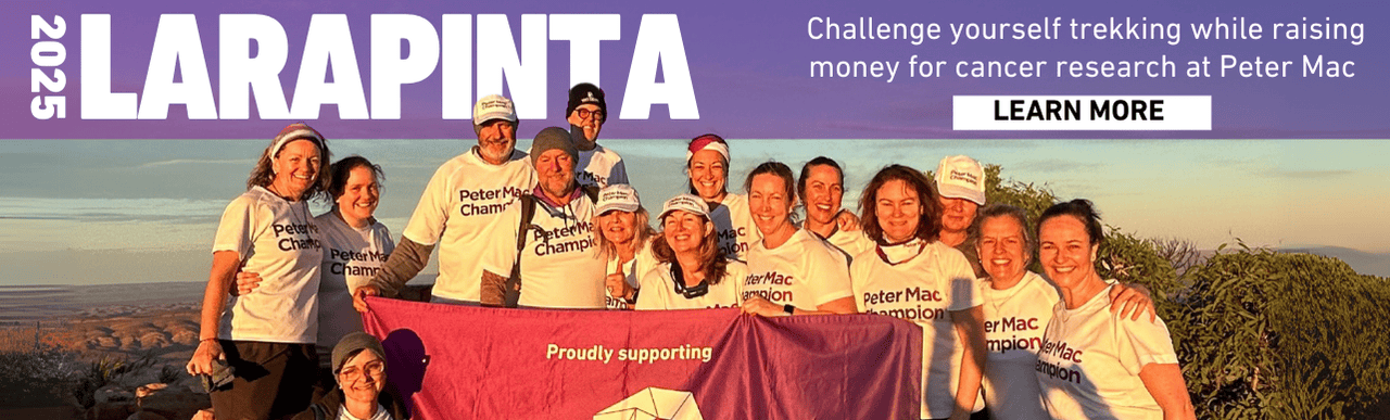 A banner for our Larapinta 2025 charity trek. People can sign up to join one of our fundraising treks to Larapinta, where they will trek with other Peter Mac fundraisers. To learn more, click on this banner to take you to another website with more information